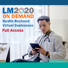 LM2020 On Demand: Health Restored Virtual Conference