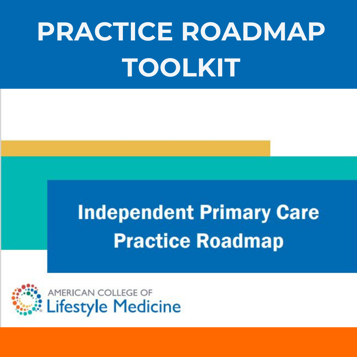 Independent Primary Care Practice Roadmap Toolkit